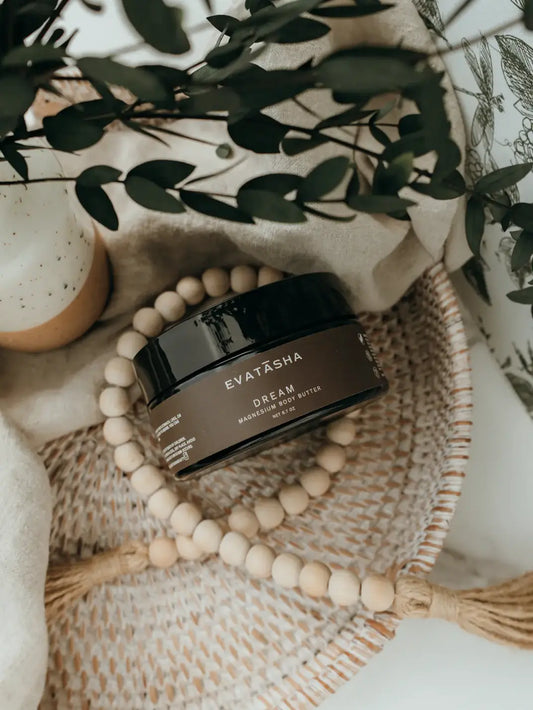 Evatasha Organic Beauty Dream Magnesium Body Butter - Essentiallydestinyy