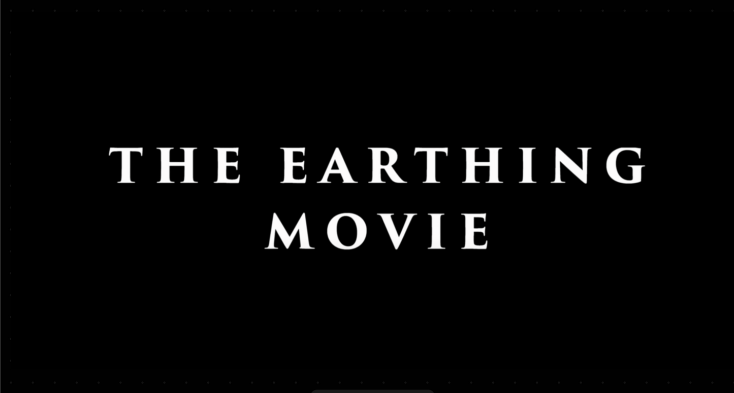 The Earthing Movie