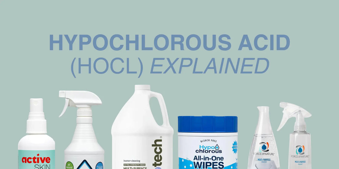 What Is Hypochlorous Acid? Uses, Safety, and How It Compares to Bleach