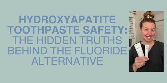 Hydroxyapatite Toothpaste Safety: The Hidden Truths Behind the Fluoride Alternative