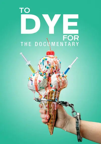 To Dye For Documentary - Essentiallydestinyy