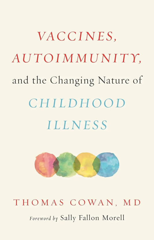 Vaccines, Autoimmunity, and the Changing Nature of Childhood Illness - Essentiallydestinyy