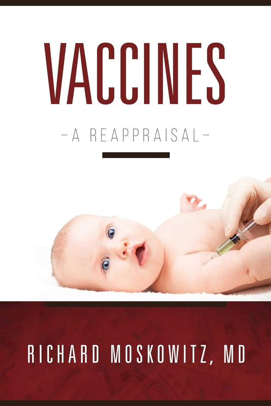 Vaccines: The Reappraisal